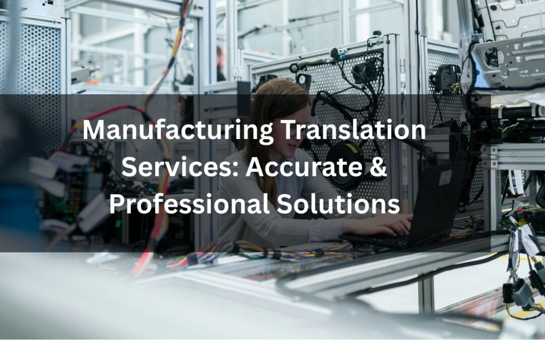 Translation Services for Manufacturing Industry