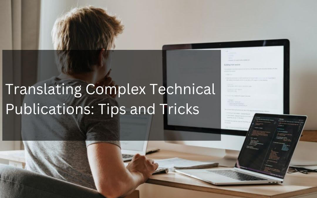 Translating Complex Technical Publications: Tips and Tricks