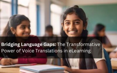 Bridging Language Gaps: The Transformative Power of Voice Translations in eLearning