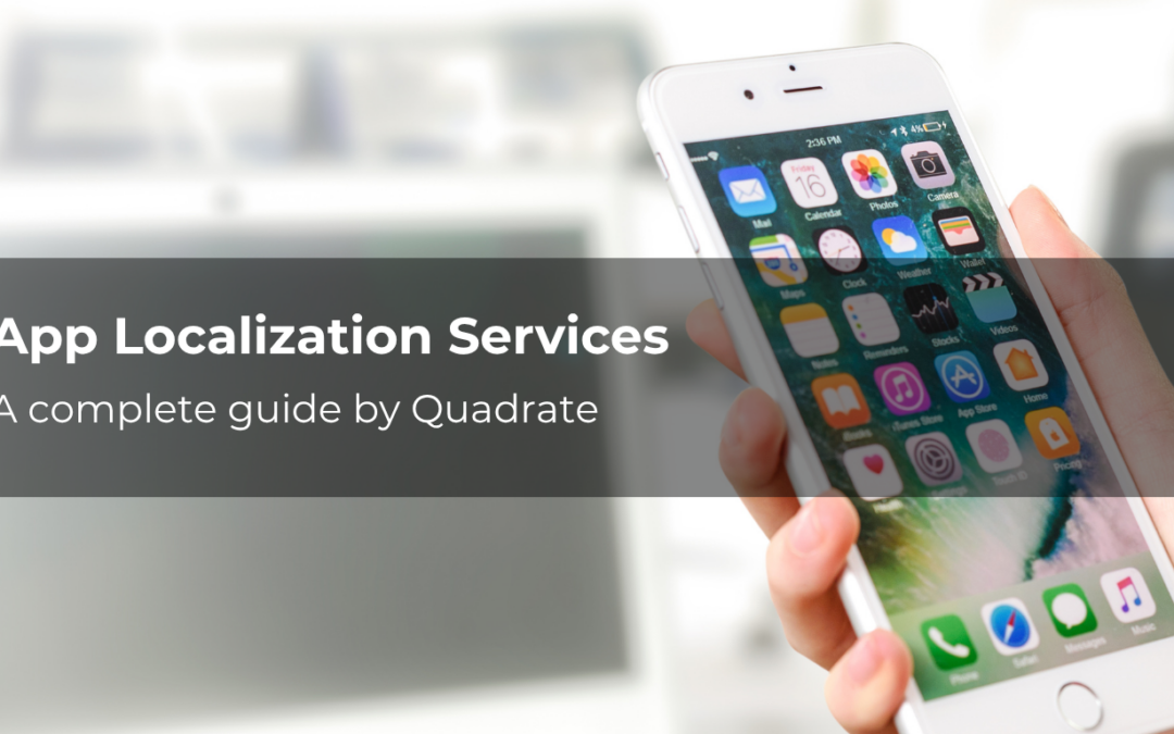 App Localization Services: The Complete Guide to Mobile App Localization for Global Growth in 2026