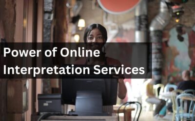 Power of Online Interpretation Services