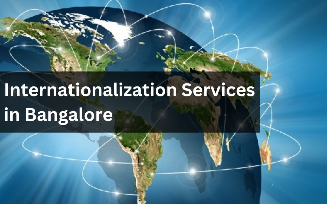 Internationalization Services in Bangalore