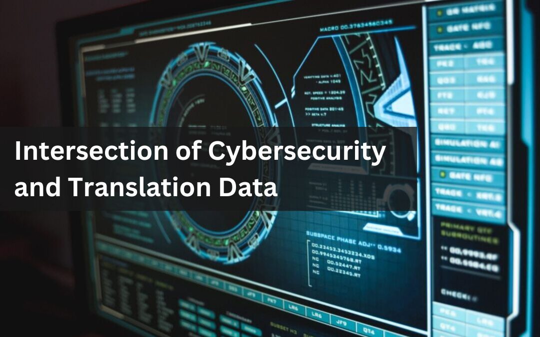 Intersection of Cybersecurity and Translation Data