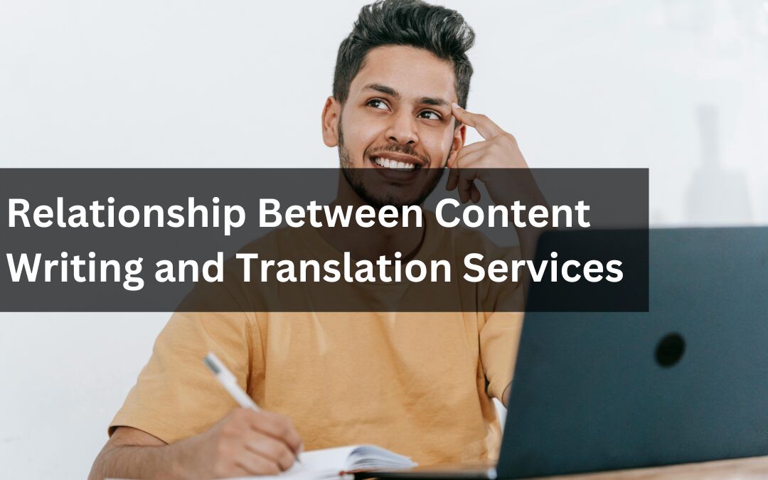 Relationship Between Content Writing and Translation Services