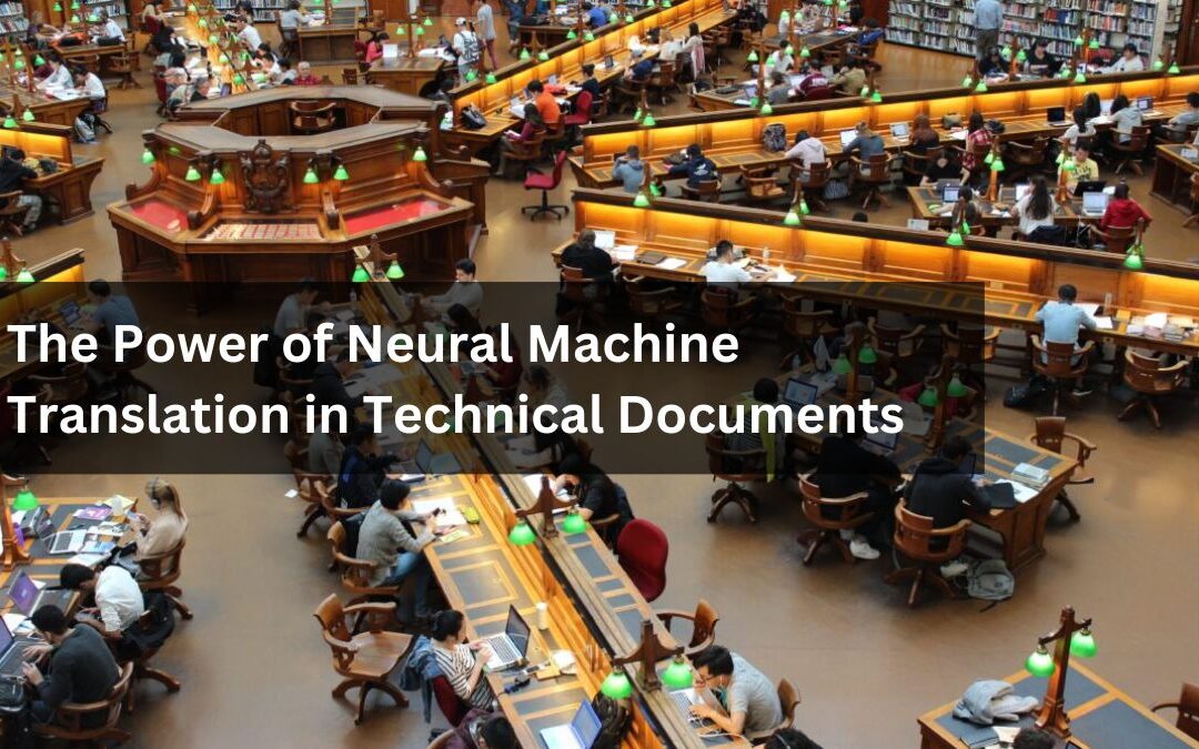 The Power of Neural Machine Translation in Technical Documents