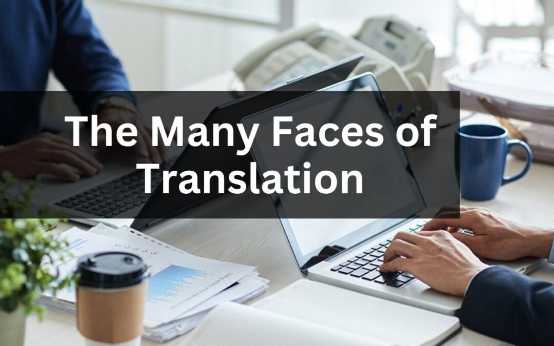 The Many Faces of Translation