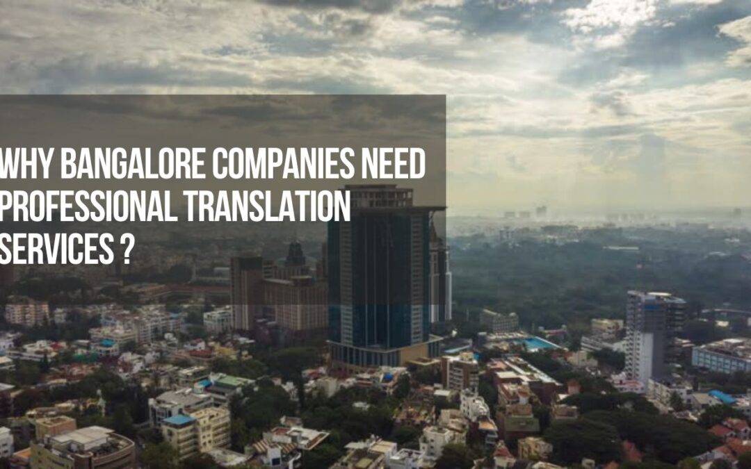 Why Bangalore Companies Need Professional Translation Services ?