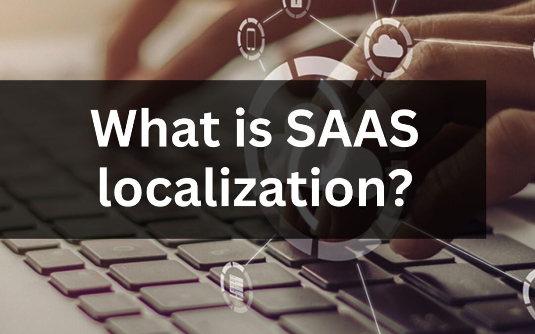 What is SaaS Localization?