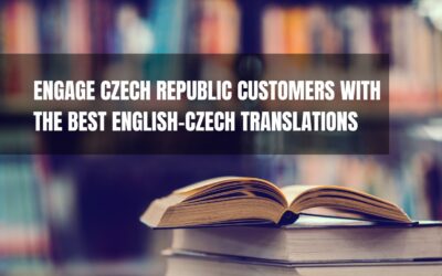 Engage Czech Republic Customers with the Best English-Czech Translations