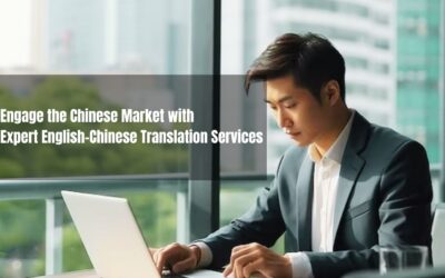 Engage the Chinese Market with Expert English-Chinese Translation Services