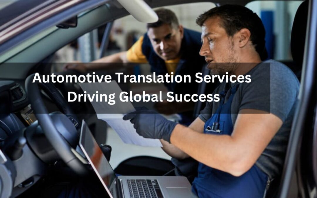 Automotive Translation Services: Driving Global Success