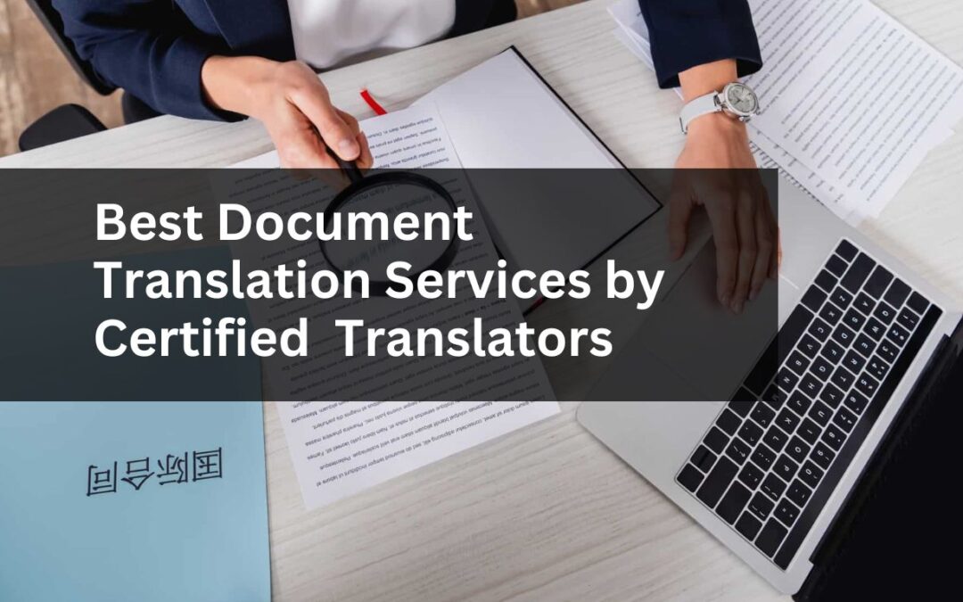 Best Document Translation Services | Certified & Online Translators