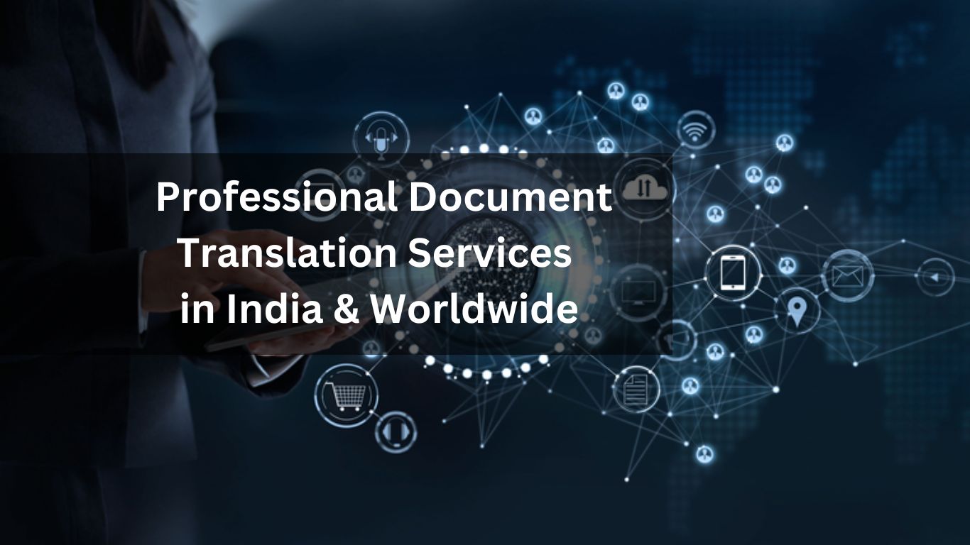 Professional Document Translation Services in India & Worldwide