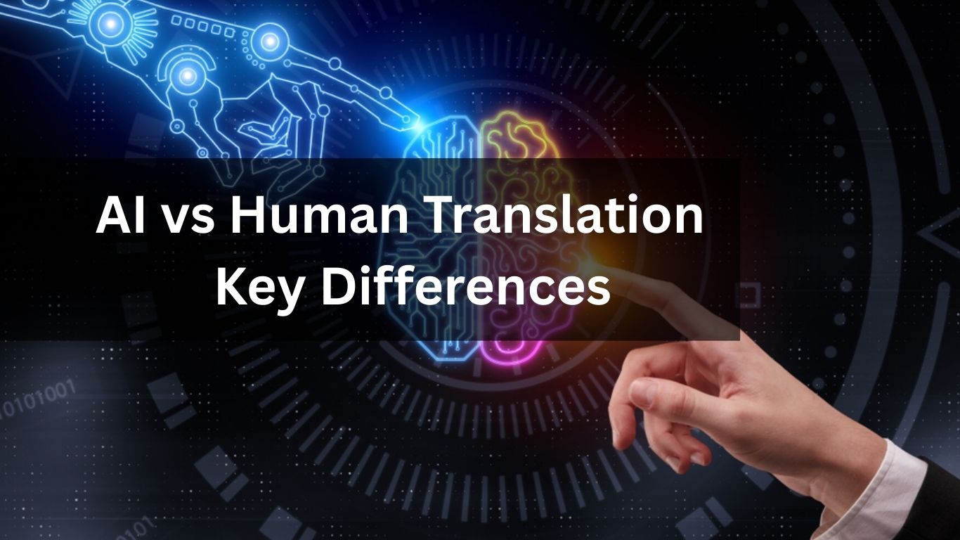AI vs Human Translation Key Differences