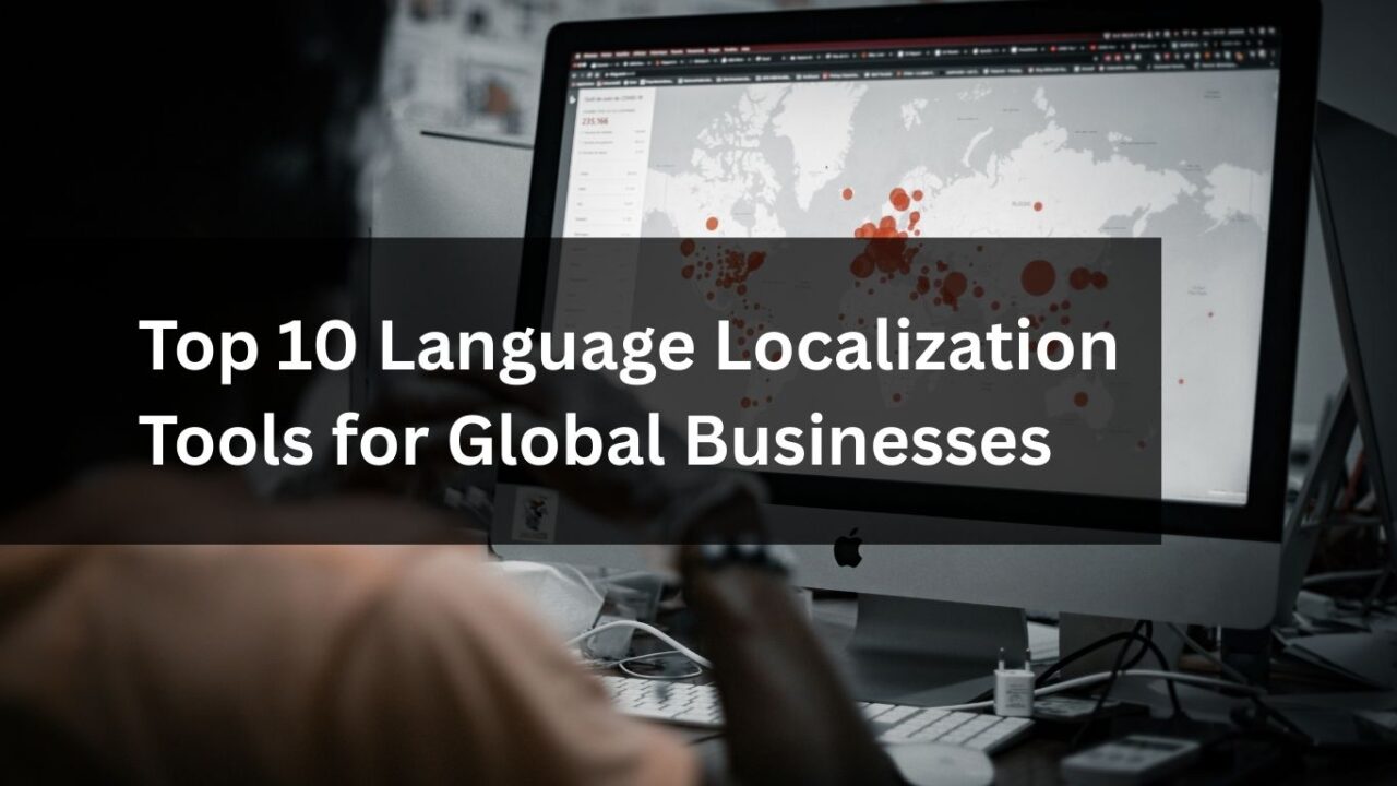Top Language Localization Tools for Global Business in India