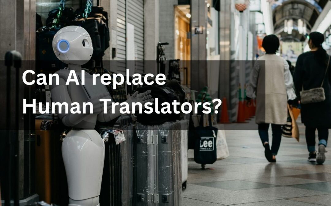 Can AI Replace Translators? | Future of Human vs Machine Translation