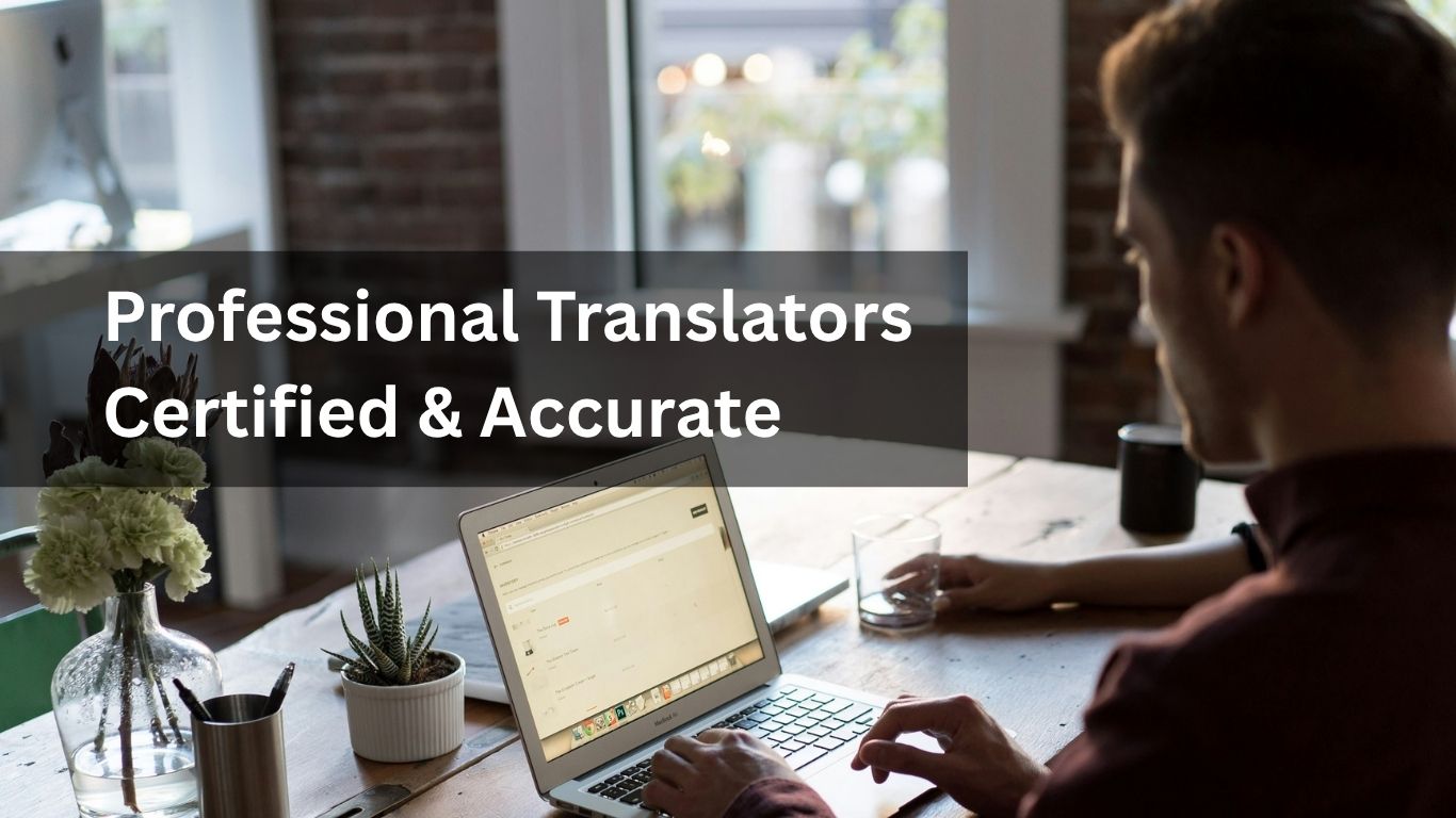 Professional Translators Certified & Accurate
