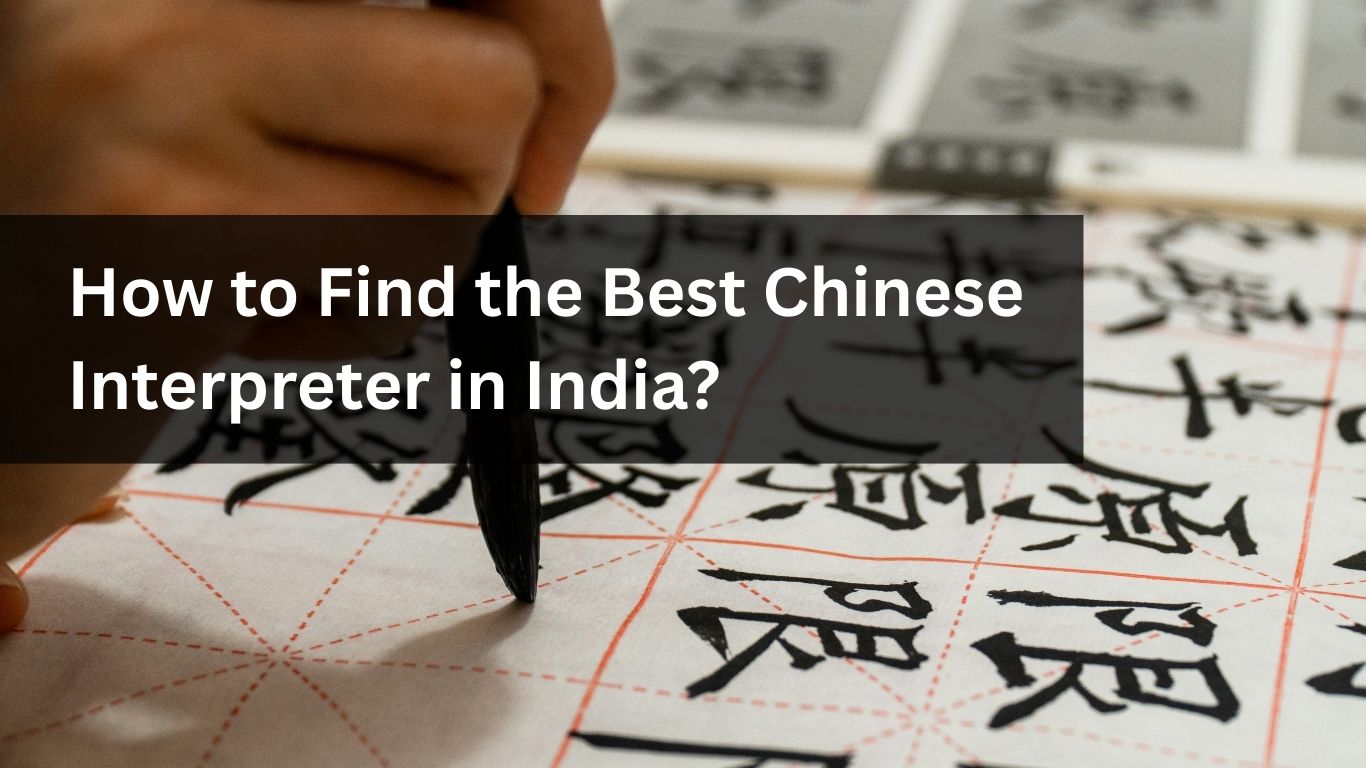 Best Chinese Interpreter in India