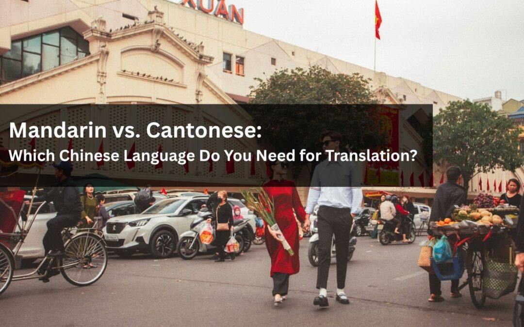 Mandarin vs. Cantonese – Which Chinese Dialect Do You Need?