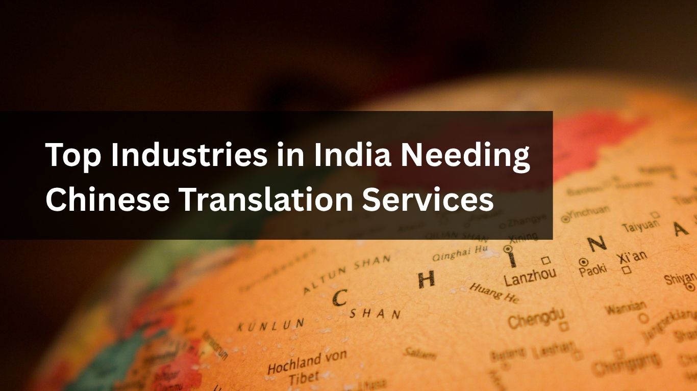 Top Industries in India Needing Chinese Translation Services