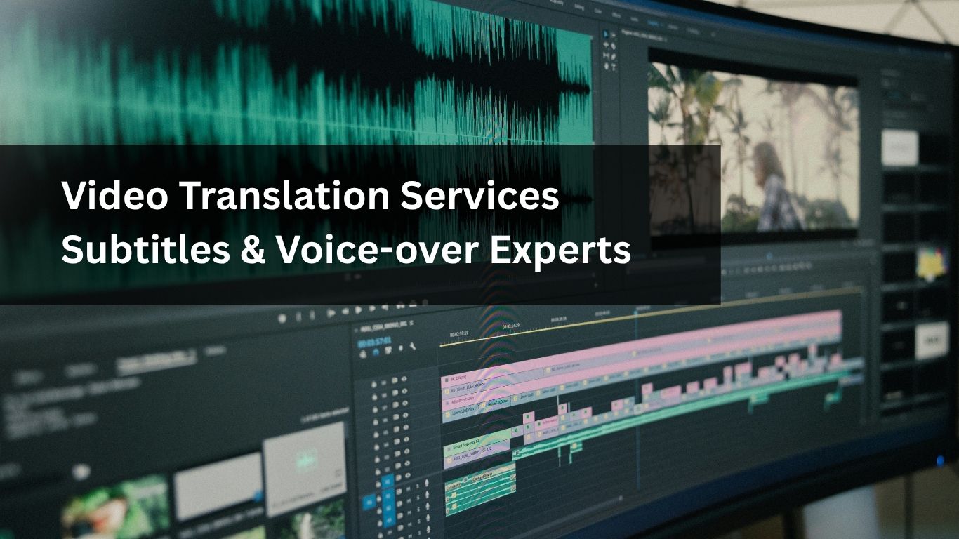 Video Translation Services Subtitles & Voice-over Experts