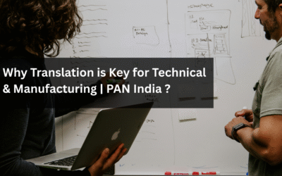 Why-Translation-is-Key-for-Technical-Manufacturing-PAN-India--400x250 Blogs