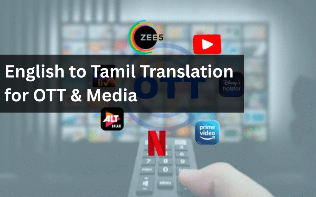 English to Tamil Translation for OTT & Media | Quadrate