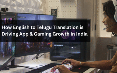 How-English-to-Telugu-Translation-is-Driving-App-Gaming-Growth-in-India-400x250 Blogs
