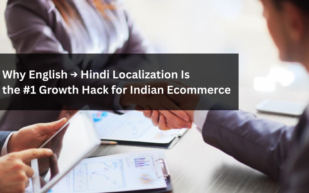 English to Hindi Localization for Ecommerce | Boost Sales in India