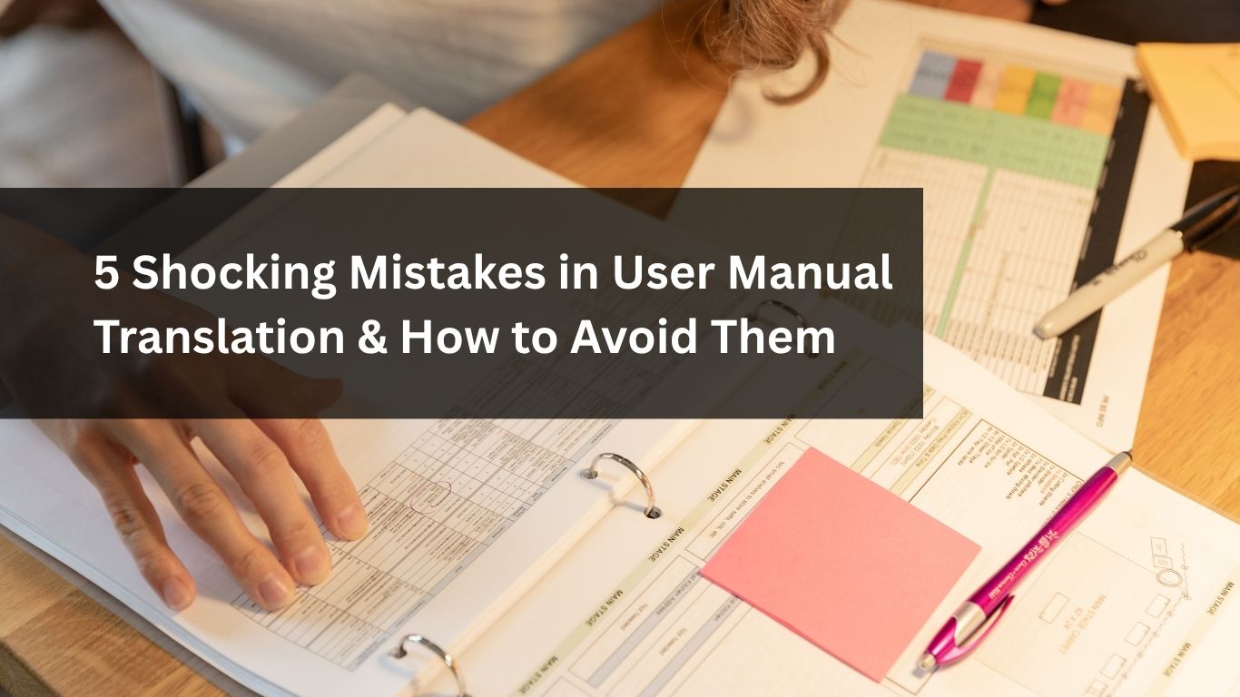 5 Shocking Mistakes in User Manual Translation 5 Shocking Mistakes in User Manual Translation