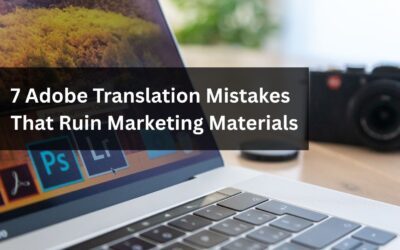 7-Adobe-Translation-Mistakes-That-Ruin-Marketing-Materials-400x250 Blogs