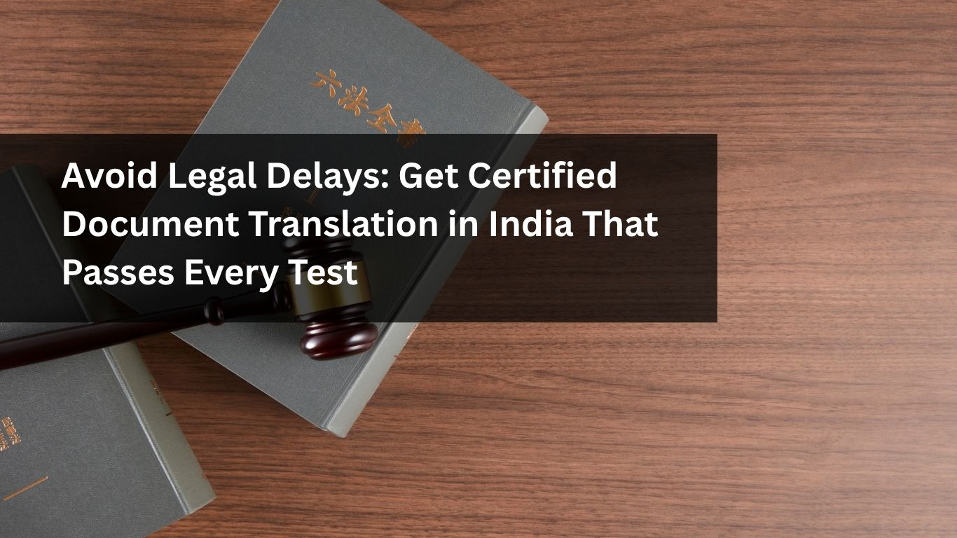 Avoid Legal Delays - Legal document translation