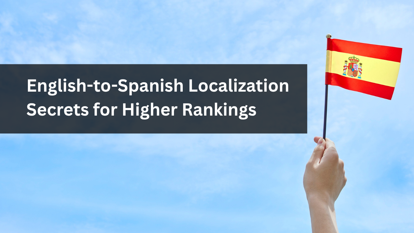 English-to-Spanish Localization Secrets for Higher Rankings
