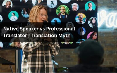 Native Speaker vs Professional Translator | Translation Myth Exposed