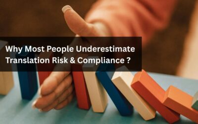 Why Most People Underestimate Translation Risk & Compliance ?