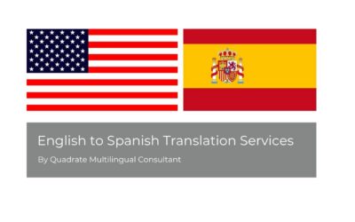 English to Spanish Translation Services | Certified & Fast | Quadrate