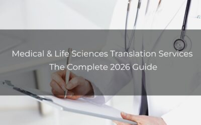 Medical & Life Sciences Translation Services | Complete 2026 Guide