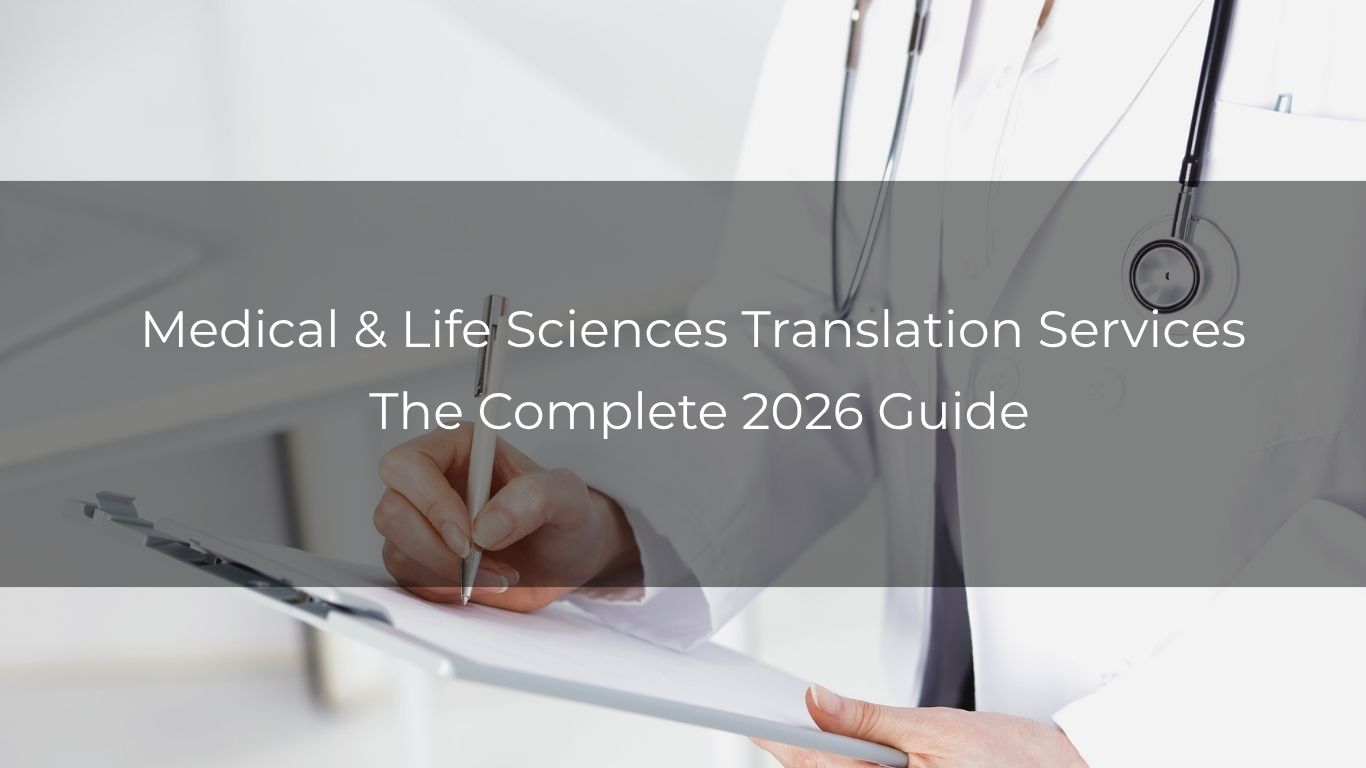 medical and life sciences translation Services for global audience
