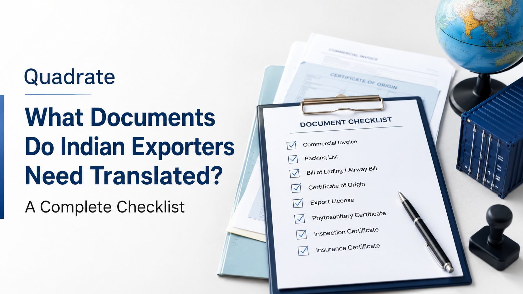 What Documents Do Indian Exporters Need Translated? A Complete Checklist What Documents Do Indian Exporters Need Translated? A Complete Checklist