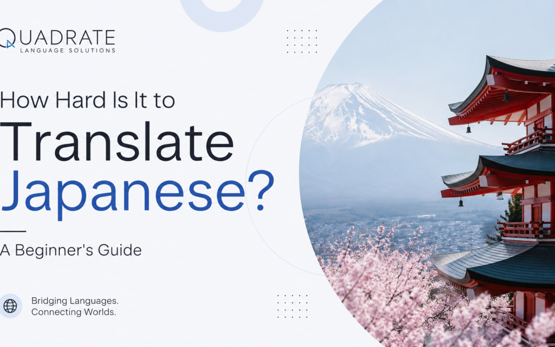 How Hard Is It to Translate Japanese? A Beginner’s Guide